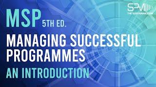 MSP - Managing Successful Programmes 5th ed. - An Introduction