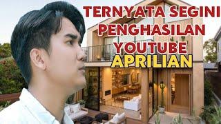 MAKIN KAYA || SEGINI GAJI APRILIAN DARI YOUTUBE