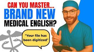 Master Medical English in 2025 – 100s Phrases & Real-Life Examples!