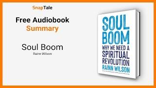 Soul Boom by Rainn Wilson: 12 Minute Summary