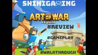 ART OF WAR - LEGIONS, Gameplay and Review | ShiNiGaming