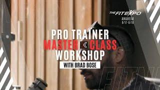 Celebrity Trainer, Brad Bose Presents Pro Trainer Masterclass Workshops at TheFitExpo Anaheim 2024