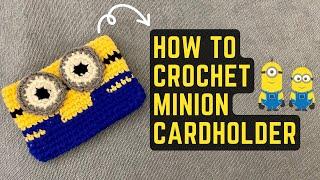 how to crochet a minion cardholder