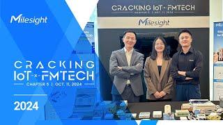 Milesight‘s Moments at Cracking IoT FMTECH in Dubai, 2024