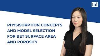 Physisorption Concepts and Model Selection for BET Surface Area and Porosity