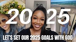 How I’m Setting my 2025 GOALS WITH GOD | goal setting, 12 week year, & new year reset 