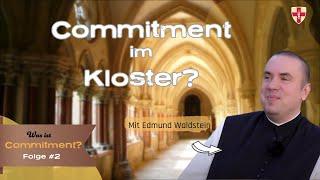 Commitment im Kloster? | Pater Edmund Waldstein | Folge #2