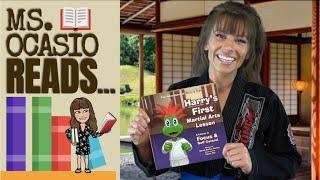 Harry’s First Martial Arts Lesson | Ms. Ocasio Reads… | Story Time | Bed Time Read Aloud For Kids