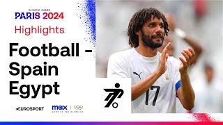 Spain 1-2 Egypt - Men's Group C Football Highlights | Paris Olympics 2024 #Paris2024