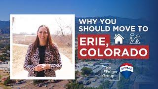 Moving to #Colorado? Here is why Erie is a GREAT place to call home 