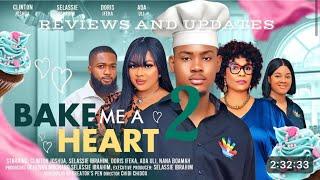 BAKE ME A HEART PART 2(updates)CLINTON JOSHUA,IFEKA DORIS,SELASSIE IBRAHIM,ADA ULI 2024 latest movie