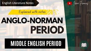 Anglo Norman Period | Middle English Literature | IRENE FRANCIS