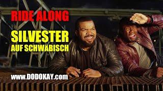 dodokay - Silvester mit Ice Cube und Kevin Hart - Ride Along schwäbisch