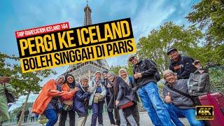 Trip Iceland 184 | Pergi ke Iceland boleh singgah di Paris!