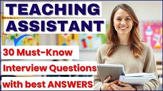 Teaching Assistant Interview Tips: 30 Key Questions & Answers for Freshers