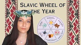 Slavic Pagan Festivals: The Wheel of the Year || Slavic Witchcraft Series