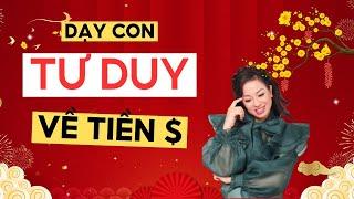 Dạy Con Nhỏ Tư Duy Đúng Về Tiền - Kỹ Năng Tài Chính Quan Trọng Cho Tương Lai | Vera Hà Anh