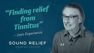 Joe's Tinnitus Relief | Sound Relief Tinnitus & Hearing Center | Highlands Ranch, Colorado