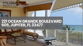 221 Ocean Grande Boulevard 609, Jupiter, FL 33477