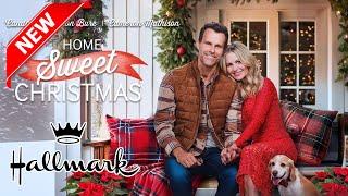 Home Sweet Christmas 2024 - New Hallmark Christmas 2024 - Great Hallmark Movie - Holiday Movie 2024