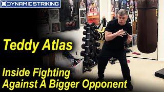 Teddy Atlas - Technique For Inside Fighting Against A Bigger Opponent