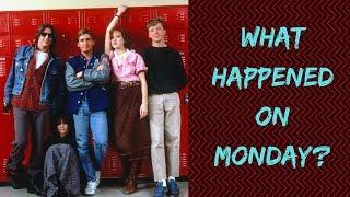 The Breakfast Club (1985): What Happened on Monday? (A Possible Theory)