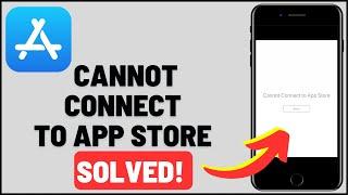 Cannot Connect To App Store Problem Fixed! 2024