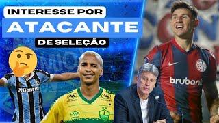 GRÊMIO: ATACANTE DE SELEÇÃO NA MIRA | DEYVERSON? | RENOVAÇÃO | REFORÇOS CASEIROS