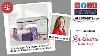 The AllBrands Show | Edge to Edge Quilting on Stellaire 2 Using the Alignment and Placing Tools