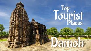 Top Tourist Places to Visit at Damoh – Madhya Pradesh | MP Tourism