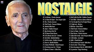 NOSTALGIE CHANSONS FRANÇAISES C Jérome, Charles Aznavour, Michel Sardou, Mireille Mathieu, Dalida