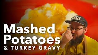 Mashed Potatoes and Turkey Gravy | Chef Tom X All Things Barbecue