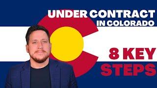 8 Key Steps to Colorado Real Estate Transaction Explained by a Real Estate Broker