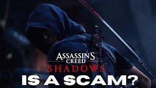 Assassin's Creed Shadows is a Scam?