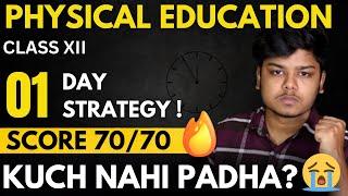 Class 12 Physical Education 1day strategy to Score 70/70? in Boards 2023 | Not Studied Anything?