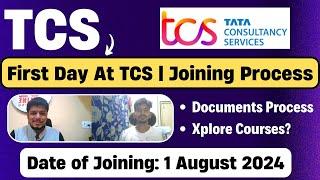 First Day At TCS | TCS Joining Complete Process | TCS Joining Update 2024 | DOJ: 1 August 2024