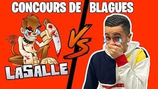 CONCOURS DE BLAGUES VS LASALLE ! (Je suis pas drôle)