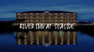 River Inn at Seaside Review - Seaside , United States of America