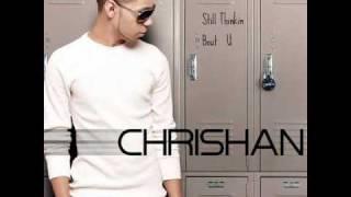 Chrishan-Still think bout U