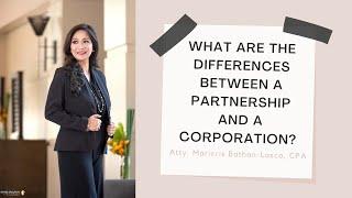 What are the differences between a partnership and a corporation? Which is easier to create?