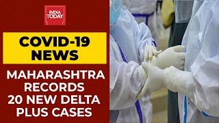 Maharashtra Records 20 New Delta Plus Cases, State On High Alert | India's Covid Crisis