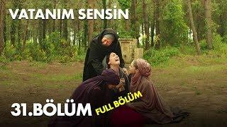 Vatanım Sensin 31. Bölüm - SEZON FİNALİ