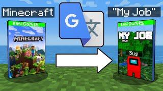 I Put All Of Minecraft Through Google Translate 100 Times... (FULL MOVIE)