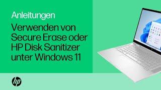 So verwenden Sie Secure Erase oder HP Disk Sanitizer unter Windows 11 | HP Support