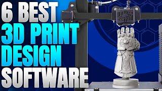 6 BEST 3D Printing Design Software to create the MOST EPIC 3D Objects!