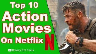 Top 10 Action Movies on Netflix From 2020 (Everyone Should Watch)