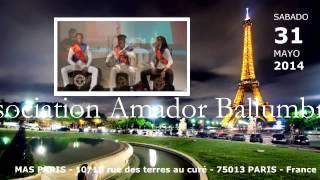 Association Amador Ballumbrosio - Presente - FESTIVAL LATINOAMERICANO PARIS 2014