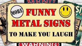 Funny Metal Signs To Make You Laugh