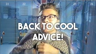 BACK TO (S)C(H)OOL ADVICE!