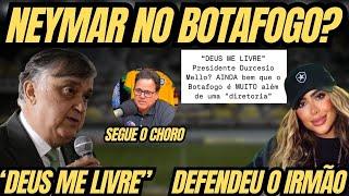 DURCESIO MELLO FALA DE NEYMAR NO BOTAFOGO E IRMÃ DO CRAQUE RESPONDE | SEGUE O CHORO RUBRO-NEGRO